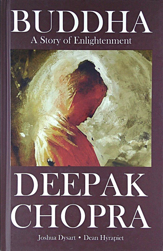 DEEPAK CHOPRA PRESENTS BUDDHA HC STORY OF ENLIGHTENMENT (C: