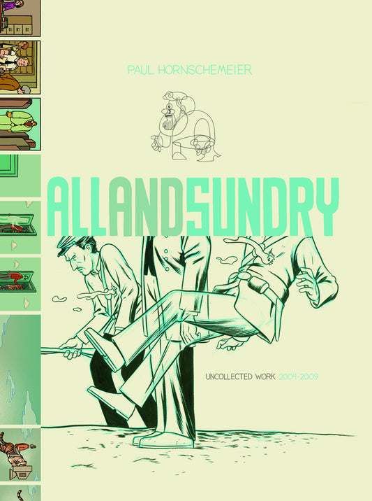 ALL & SUNDRY UNCOLLECTED WORK 2004-2009 (HC)