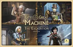 City of the Great Machine The Escalation Expansion